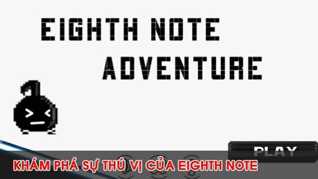 gameplay-cua-game-android-Eighth-Note